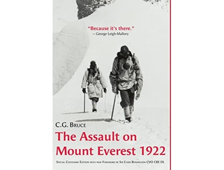 Livro The Assault on Mount Everest 1922 Special Centenary Edition with new Foreword by Sir Chris Bonington CVO CBE DL de C G Bruce (Inglês)