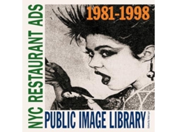 Livro Public Image Library NYC Restaurant Ads 1981-1998 de Blurring Books (Inglês)