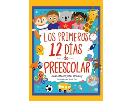 Livro Los Primeros 12 días de Preescolar ¡Canción y coreografía incluidas! de Jeanette C Bradley (Espanhol - Capa Dura)