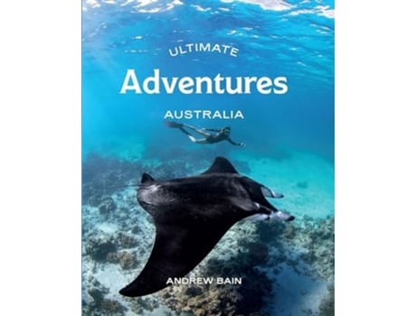 Livro Ultimate Adventures Australia De Andrew Bain (inglês)