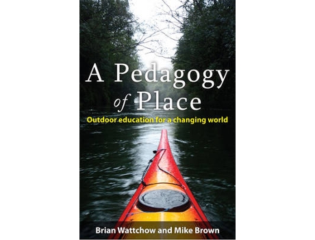 Livro a pedagogy of place de mike brown,brian wattchow (inglês)