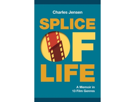 Livro Splice of Life A Memoir in 13 Film Genres de Charles Jensen (Inglês)