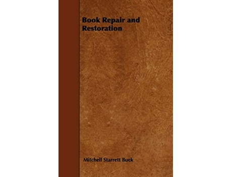 Livro Book Repair and Restoration de Mitchell Starrett Buck (Inglês)