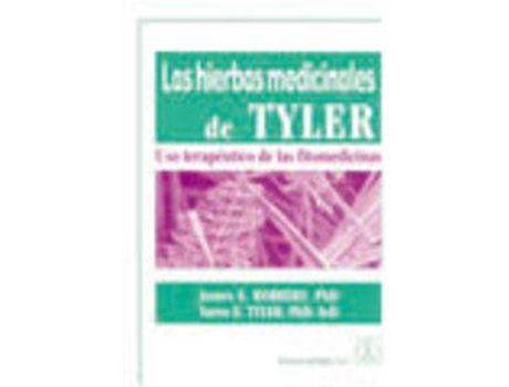 Livro Las Hierbas Medicinales De Tyler. Uso Terapéutico De Las Fitomedicinas de J. E. Tyler V. E. Robbers