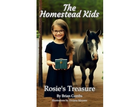 Livro Rosies Treasure The Homestead Kids de Brian Combs e Jeanette Poteet (Inglês - Capa Dura)