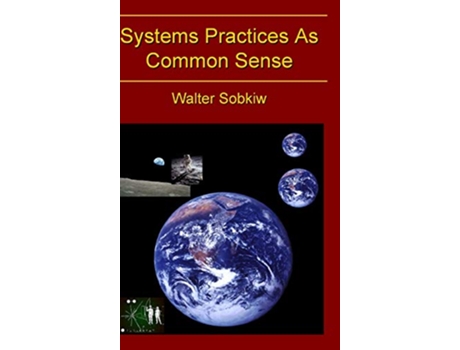 Livro Systems Practices as Common Sense de Walter Sobkiw (Inglês)