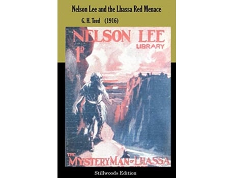 Livro Nelson Lee and the Lhassa Red Menace The Mystery Man of LHASSA de G H Teed (Inglês)
