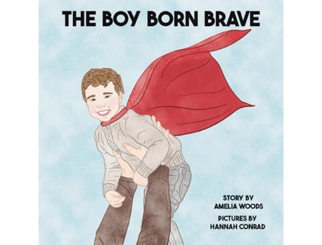 Livro The Boy Born Brave de Amelia Lane Woods (Inglês)