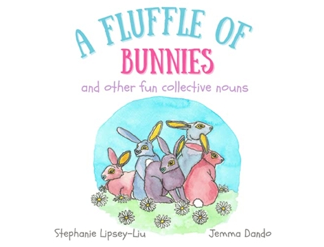 Livro A Fluffle of Bunnies and other fun collective nouns de Stephanie LipseyLiu (Inglês)