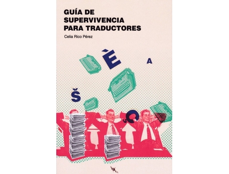 Livro Guía De Supervivencia Para Traductores de Celia Rico Pèrez (Espanhol)