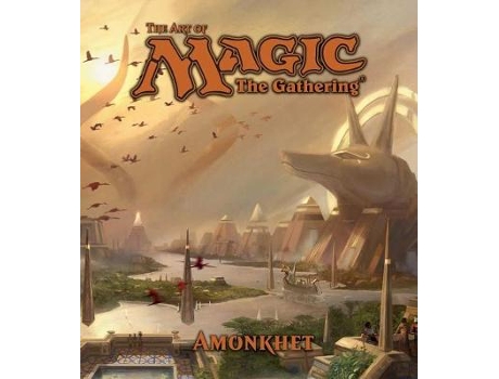 Livro the art of magic: the gathering - amonkhet de james wyatt (inglês)