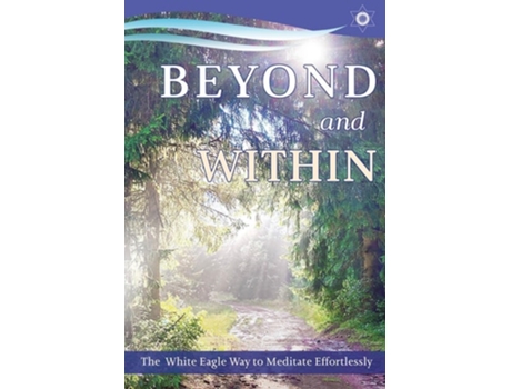 Livro Beyond and within de White Eagle White Eagle (Inglês)