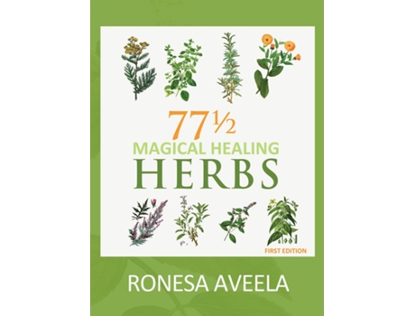 Livro 77 1/2 Magical Healing Herbs de Ronesa Aveela (Inglês)