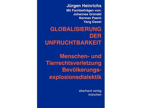 Livro Globalisierung der Unfruchtbarkeit German Edition de Jürgen Heinrichs (Alemão)
