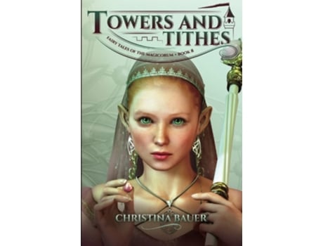 Livro Towers And Tithes De Christina Bauer (inglês)