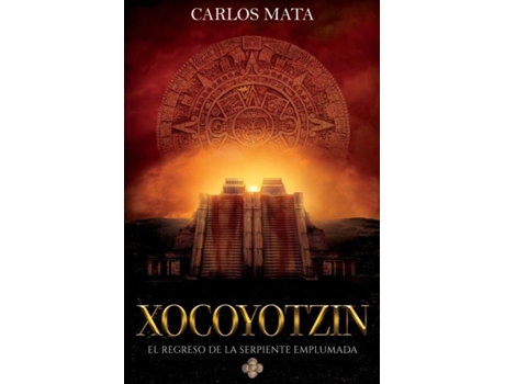 Livro XOCOYOTZIN. EL REGRESO DE LA SERPIENTE EMPLUMADA de Mata, Carlos et al. (Inglês)
