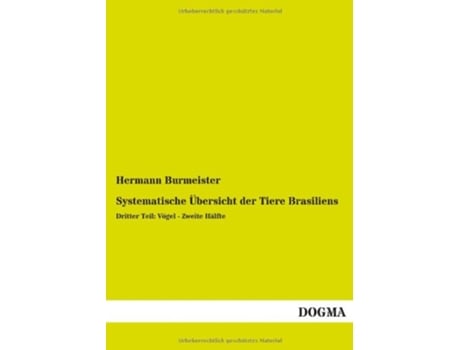 Livro Systematische Ubersicht Der Tiere Brasiliens German Edition de Hermann Burmeister (Alemão)