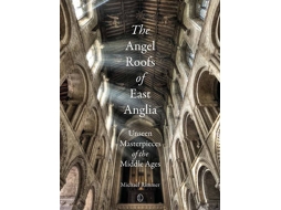 Livro the angel roofs of east anglia de michael rimmer (inglês)