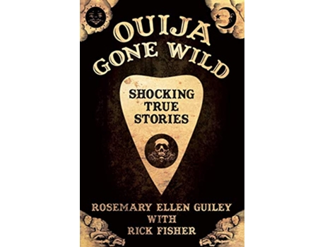 Livro Ouija Gone Wild de Rosemary Ellen Guiley Rick Fisher (Inglês)