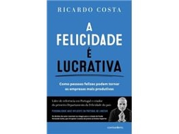 Livro A Felicidade É Lucrativa de Ricardo Costa (Português)