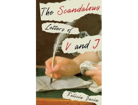 Livro The Scandalous Letters of V and J de Felicia Davin (Inglês)