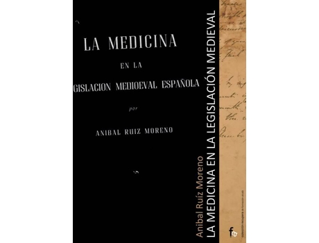 Livro La Medicina En La Legislación Medieval de Anibal Moreno Ruiz (Espanhol)