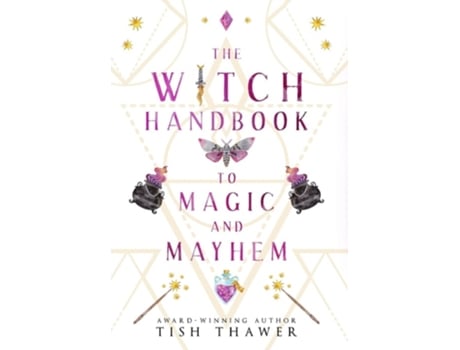 Livro The Witch Handbook to Magic and Mayhem de Tish Thawer (Inglês - Capa Dura)