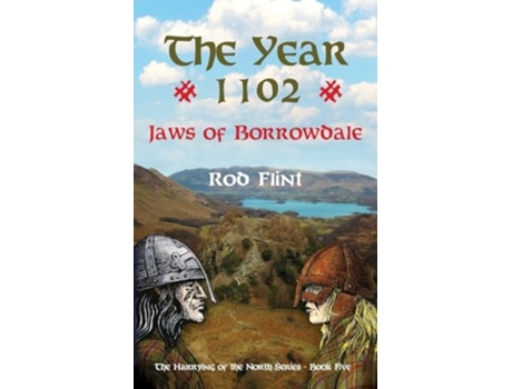 Livro The Year 1102 - Jaws Of Borrowdale De Rod Flint (inglês)