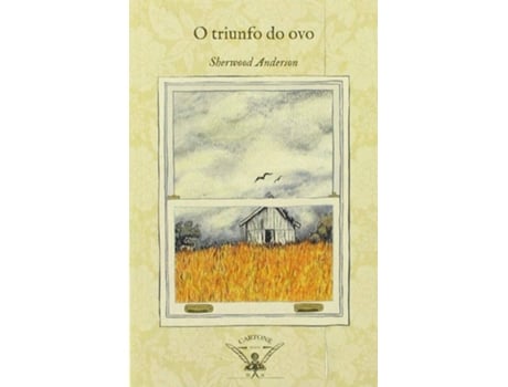 Livro O Triunfo Do Ovo de Sherwood Anderson (Galego)