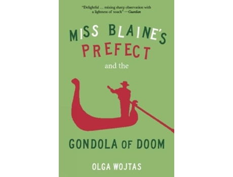 Livro Miss Blaines Prefect and the Gondola of Doom de Wojtas e Olga (Inglês)