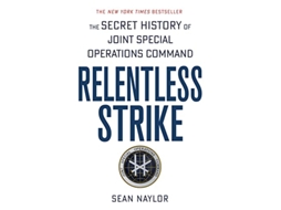 Livro Relentless Strike de Sean Naylor (Inglês)