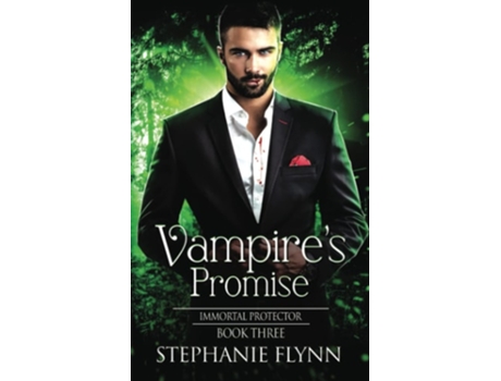 Livro Vampires Promise A Steamy Paranormal Urban Fantasy Romance De Stephanie Flynn (inglês)