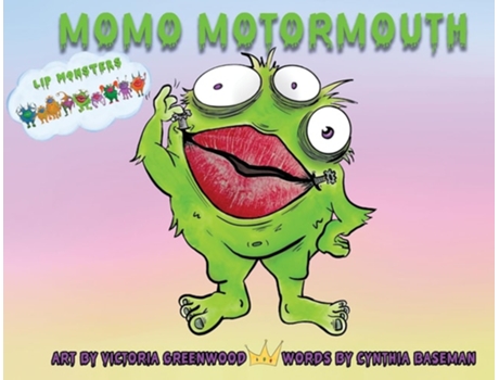 Livro Lip Monsters Momo Motormouth de Cynthia Baseman (Inglês)