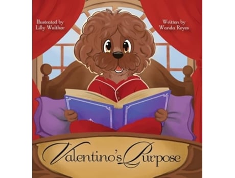 Livro Valentinos Purpose Celebrating Diversity and the Power of Kindness de Wanda Reyes (Inglês - Capa Dura)