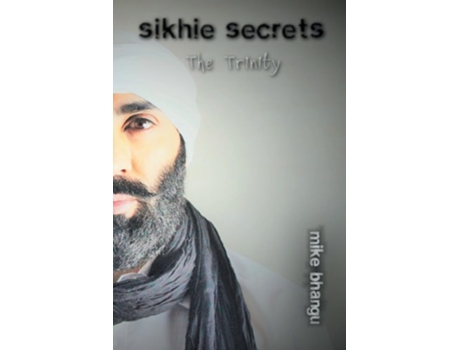 Livro Sikhie Secrets Trinity de Mike Bhangu (Inglês)