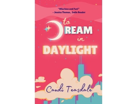 Livro To Dream In Daylight de Candi Teasdale (Inglês)