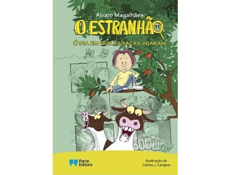 Livro O Estranhão - O dia em que as vacas voaram de Álvaro Magalhães