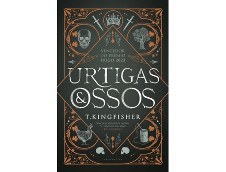 Livro Urtigas E Ossos De T Kingfisher (português)