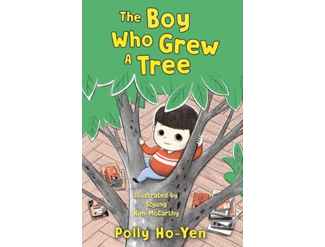 Livro The Boy Who Grew A Tree de Polly Ho-Yen (Inglês)