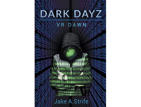 Livro VR Dawn Dark Dayz de Jake A Strife (Inglês)