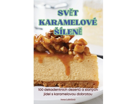 Livro SVET KARAMELOVÉ ŠÍLENE de Irena Lukešová (Inglês)