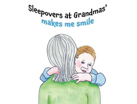 Livro Sleepovers at Grandmas makes me smile de Kathleen Livingstone (Inglês)