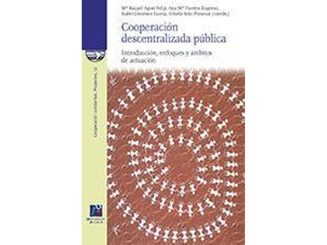 Livro Cooperación Descentralizada Pública Introducción, Enfoques Y Ámbitos De Actuación de Isabel Giménez García (Espanhol)