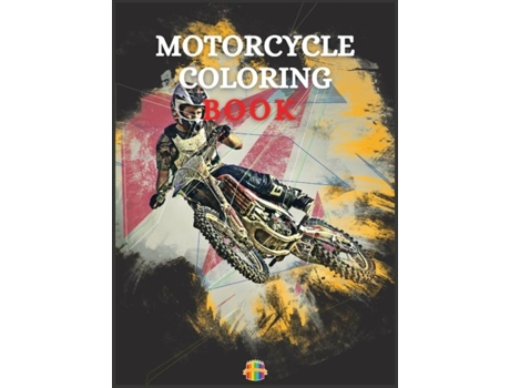 Livro Motorcycle Coloring Book Coloring Book For Boys Ages 5-12 Amazing Motorcycle Coloring Pages De Sonya Thunder (inglês)
