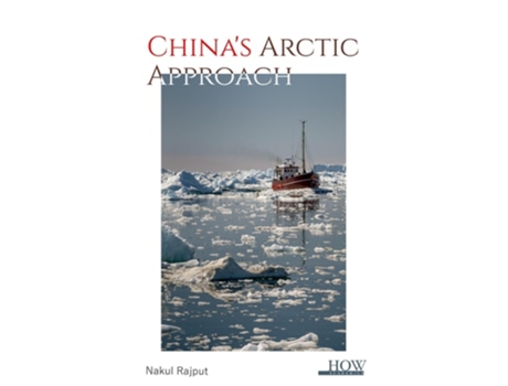 Livro Chinas Arctic Approach de Nakul Rajput (Inglês)