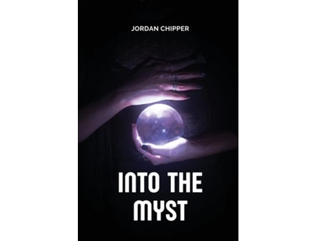 Livro Into the Myst de Jordan Chipper (Inglês)