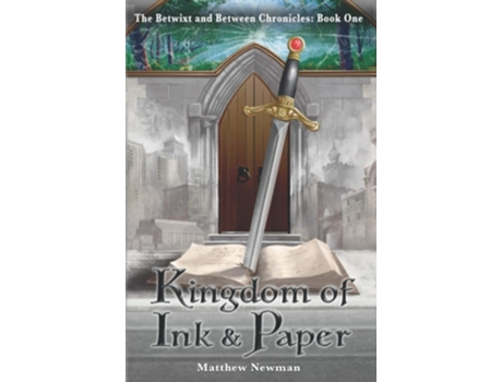 Livro Kingdom Of Ink And Paper De Matthew Newman (inglês)