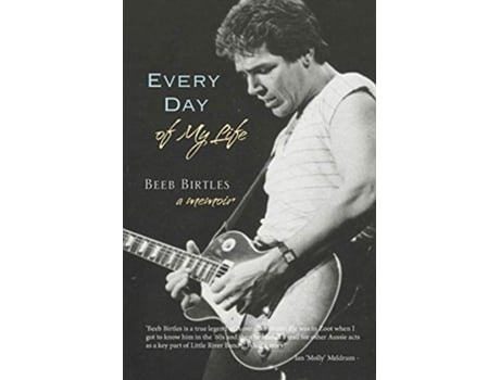 Livro Every Day of My Life A Memoir de Beeb Birtles (Inglês)