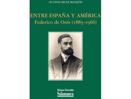 Livro Entre España y América de Octavio Ruiz-Manjon (Espanhol)