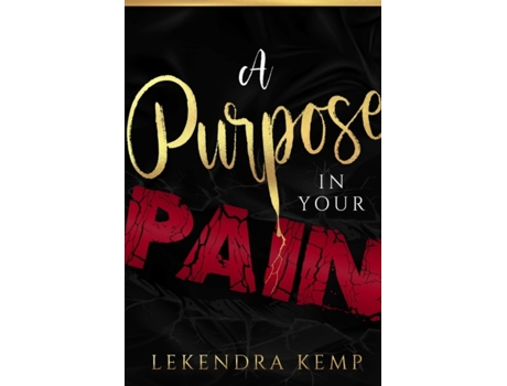Livro A Purpose in Your Pain Lekendra Kemp (Inglês)